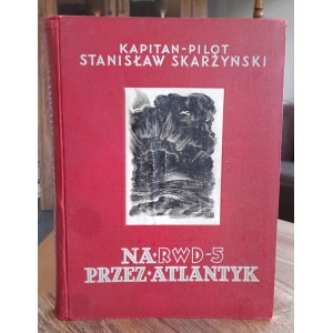 Stanisław Skarżyński, Na RWD 5 przez Atlantyk 1934 r