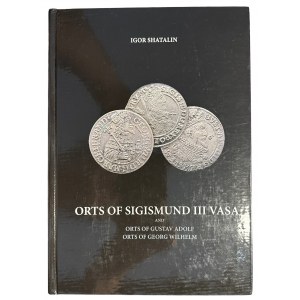 Orts of Sigismund III Vasa and... - Igor Shatalin - wydanie 3