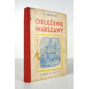 BIERNACKI B. - Obléhání Varšavy. Historický příběh z roku 1794 [1912].