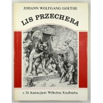 GOETHE J. W. - Liška Przechera. S 36 ilustracemi W. Kaulbacha. Přeloženo. L. Staffa. 1986