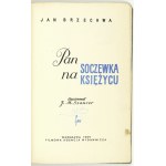 BRZECHWA Jan - Pan Objektiv na Měsíci. Ilustroval J[an] M[arcin] Szancer. Varšava 1959. Filmowa Agencja Wyd. 8, s.....