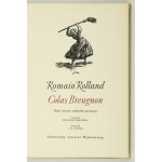 ROLLAND Romain - Colas Breugnon. Żyje jeszcze człowiek poczciwy. Przeł. F. Mirandola. Ilustrował J. M....
