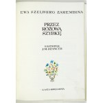 SZELBURG Zarembina Ewa - Przez różową szybkę. Ilustroval J. M. Szancer. Varšava 1980, Nasza Księgarnia. 4, s. 213, [2]....