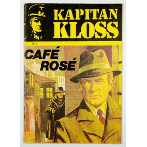 KAPITÁN Kloss. Č. 8: Café Rosé. Varšava 1986. nakladatelství Sport a turistika. 8, s. [32]....