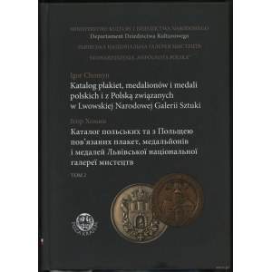Chomyn Igor - Katalog polnischer und polenbezogener Plaketten, Medaillen und Orden in der Nationalen Kunstgalerie in Lviv, ...