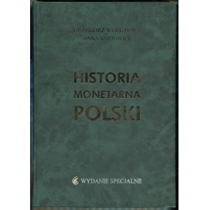 Wójtowicz Grzegorz, Wójtowicz Anna - Historia monetarna Polski, Warszawa 2003, ISBN 8388904299