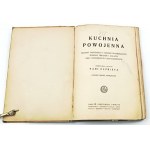 KIEWNARSKA POVOJNOVÁ KUCHYŇA. PRZEPISY SMACZYNEGO I TANIEGO PRZYRUZĄDZANIA vyd. 1928