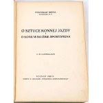 BREZA- O SZTUCE KONNEJ JAZDY I O KONIU W SŁUZBIE SPORTSMENA 20 ilustracji wyd.1926r.