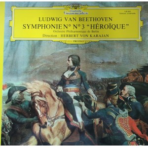 Ludwig van Beethoven, III Symfonia Es-dur Eroica / Wyk. Filharmonicy berlińscy, dyr. Herbert von Karajan / Deutsche Grammophon