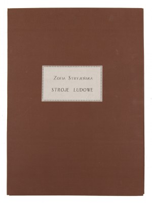 Zofia Stryjeńska (1891 Kraków - 1976 Genewa), Teka Stroje Ludowe (komplet 12 plansz), 1933
