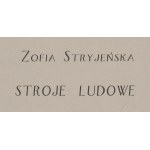 Zofia Stryjeńska (1891 Kraków - 1976 Genewa), Teka Stroje Ludowe (komplet 12 plansz), 1933