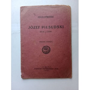 STEFAN POMARAŃSKI, JOZEF PIŁSUDSKI LIFE AND DEEDS ZAMOSC 1928