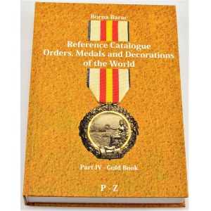 Literature Referense Catalog Orders, Medals & Decoration of the World Instituted Until 1945 2009 Part IV-Gold Book