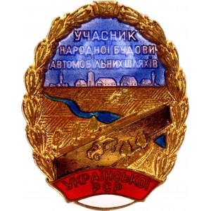 Russia - USSR Badge Participant in the National Construction of Highways of the Ukrainian SSR Ministry of Construction of the Ukrainian SSR 1960