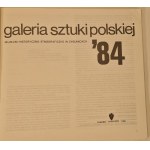 [KATALOG WYSTAWY]GALERIA SZTUKI POLSKIEJ '84 Wydanie 1