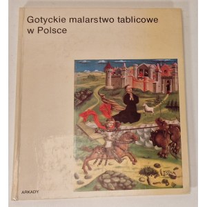 OTTO-MICHAŁOWSKA Maria - GOTYCKIE MALARSTWO TABLICOWE W POLSCE Wyd.ARKADY