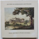 SCHLOSSER UND HERRENHAUSER IN WESTPREUSSEN/ PAŁACE I REZYDENCJE W PRUSACH ZACHODNICH