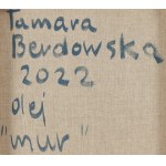 Tamara Berdowska (ur. 1962, Rzeszów), Mur, 2022