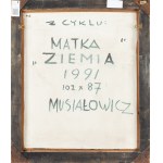 Henryk Musiałowicz (1914 Gniezno - 2015 Warszawa), Z cyklu Matka Ziemia, 1991