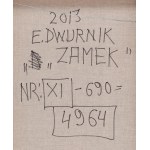 Edward Dwurnik (1943 Radzymin - 2018 Warszawa), Zamek z cyklu Warszawa, 2013