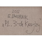 Edward Dwurnik (1943 Radzymin - 2018 Varšava), Plac 3-ch Krzyży z cyklu Varšava, 2012