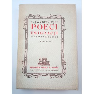 Najwybitniejsi poeci emigracji współczesnej. Antologia. 1951