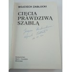 Zablocki Wojciech, Cięcia prawdziwą sabą. Autograf.