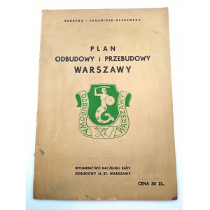 Olszewski Barbara a Eugeniusz, Plán rekonstrukce a přestavby Varšavy. 1946