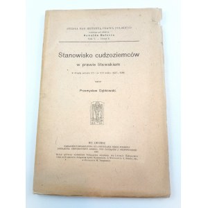 Dąbkowski Przemysław, Postavení cizinců v litevském právu v druhé polovině 15. a 16. století, 1912.