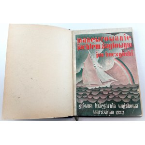Kuczyński Jan, Manewrowanie jachtem żaglowym. 1932