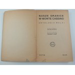 Naše hranice na Monte Cassine. Antológia o bitke. Rím 1945