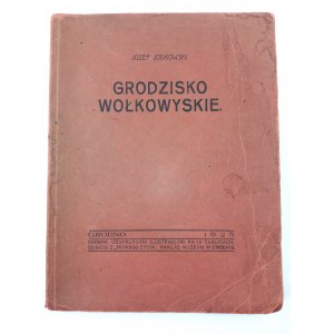 Jodkowski Józef, Grodzisko Wołkowyskie. 1925