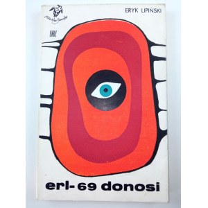 Eryk Lipiński, erl-69 donosi, 1972