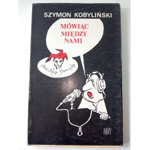 Szymon Kobylinski, Mluvit mezi námi. 1961