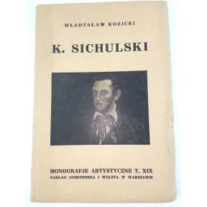 Kozicki Władysław, K. Sichulski / Umělecké monografie XIX. 1928
