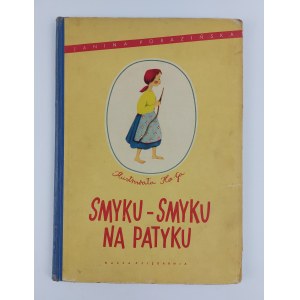 Janina Porazińska | Ilustr. Ha-Ga, Smyku-Smyku na patyku, 1954 r., wyd. II