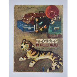 Zofia Szancer | Ilustr. J.M. Szancer, Tygrys w pociągu, 1964 r., wyd. I