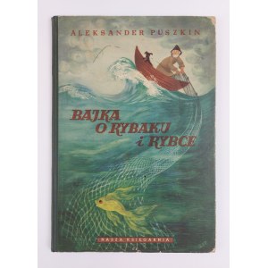 Aleksander Puszkin | Ilustr. Z. Fijałkowska, Bajka o rybaku i rybce, 1956 r., wyd. III