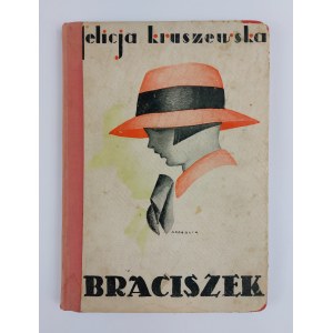 Felicja Kruszewska | Proj. okł. S. Norblin, Braciszek