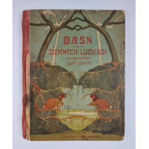 Juljan Ejsmond, Baśń o ziemnych ludkach, ok 1933 r.?