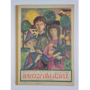 Konstanty Ildefons Gałczyński | Ilustr. M. Rudnicki, Wiersze dla dzieci, 1957 r., wyd. I