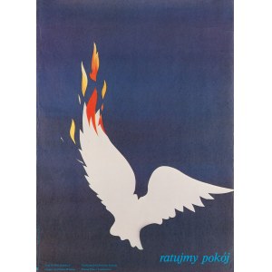 proj. Marian NOWIŃSKI (1944-2017), Ratujmy pokój / Liga Kobiet Polskich / Ogólnopolski Komitet Pokoju, 1984