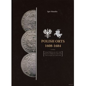 Shatalin Igor - Poľskí panovníci 1608-1684 vrátane Georga Wilhelma 1621-1640, Gustáva II Adolfa 1628-1631, Karola X Gu...