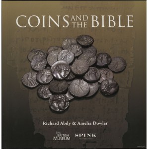 Abdy Richard, Dowler Amelia - Coins and the Bible, London 2013, ISBN 9781907427305