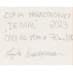 Zofia Wawrzynowicz, Denial, 2023