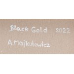 Anna Majkutewicz, Black Gold, 2022