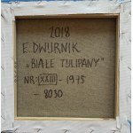 Edward Dwurnik, Tulipany, 2018