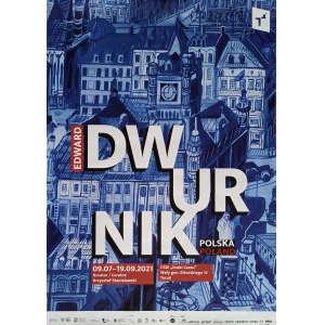 Edward Dwurnik, Plakat von AUSSTELLUNG /Edward Dwurnik. Polen / Retrospektive, 2021, CCA Toruń