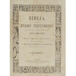 BIBLIA, Stary Testament (i Nowy Testament)