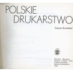 Sowiński Janusz - Polskie drukarstwo. Wrocław 1988 Ossol.